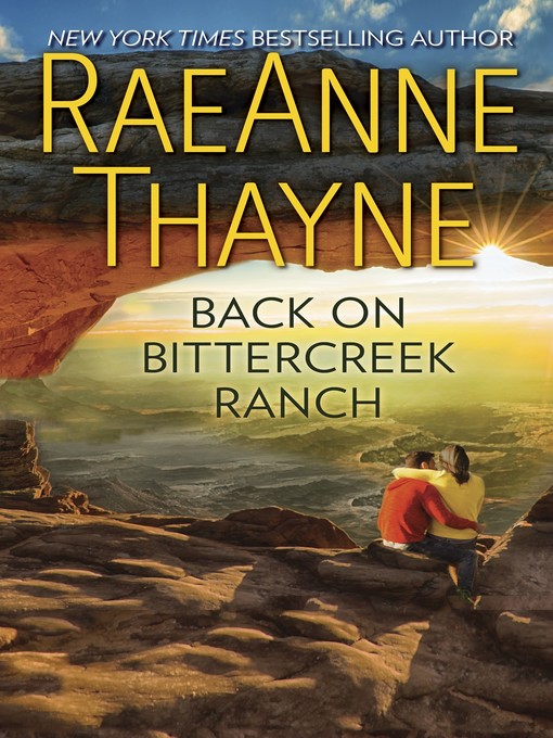 Title details for Back on Bittercreek Ranch by RaeAnne Thayne - Wait list